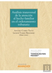 Análisis Transversal De La Atención Al Hecho Familiar En El Ordenamiento Tributario (Papel + E-Book)