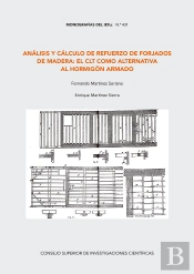 Análisis Y Cálculo De Refuerzo De Forjados De Madera : El Clt Como Alternativa Al Hormigón Armado