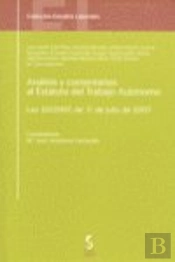 Análisis Y Comentarios Al Estatuto Del Trabajo Autónomo