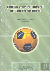 Análisis Y Control Integral Del Jugador De Fútbol