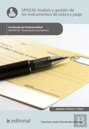 Análisis Y Gestión De Los Instrumentos De Cobro Y Pago. Adgn0108 - Financiación De Empresas