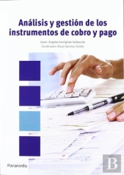 Análisis Y Gestión De Los Instrumentos De Cobro Y Pago