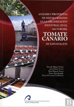 Bertrand.pt - Análisis Y Propuestas De Mejora Basadas En La Organización Industrial En El Sector Del Tomate Canari