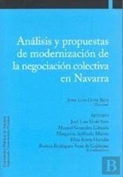 Analisis Y Propuestas De Modernizacion De La Negociacion Colectiv