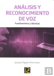 Análisis Y Reconocimiento De Voz. Fundamentos Y Técnicas