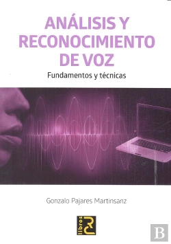 Bertrand.pt - Análisis Y Reconocimiento De Voz. Fundamentos Y Técnicas