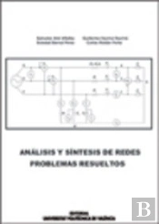 Análisis Y Síntesis De Redes. Problemas Resueltos