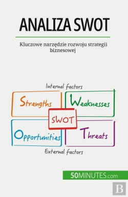 Bertrand.pt - Analiza Swot : Kluczowe Narzedzie Rozwoju Strategii Biznesowej