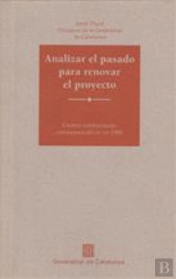 Bertrand.pt - Analizar El Pasado Para Renovar El Proyecto. Cuatro Conferencias Conmemorativas En 1988
