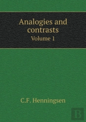 Analogies And Contrasts Volume 1