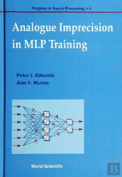 Bertrand.pt - Analogue Imprecision In Mlp Training, Progress In Neural Processing, Vol 4