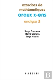 Analyse 3 Oraux X Ens 2e Edt