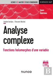 Analyse Complexe : Fonctions Holomorphes D'Une Variable