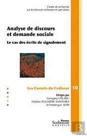 Analyse De Discours Et Demande Sociale, Le Cas Des Écrits De Signalem
