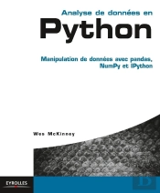 Analyse De Donnees En Python ; Manipulation De Donnees Avec Pandas, Numpy Et Ipython