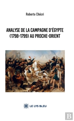 Bertrand.pt - Analyse De La Campagne D'Egypte (1798-1799) Au Proche-Orient