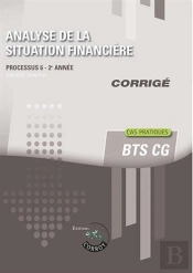 Analyse De La Situation Financiere - Corrige - Processus 6 Du Bts Cg