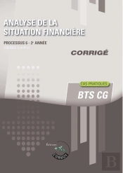 Analyse De La Situation Financiere - Corrige - Processus 6 Du Bts Cg