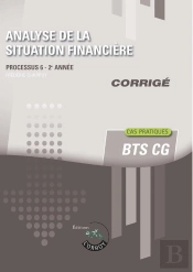 Analyse De La Situation Financiere - Corrige - Processus 6 Du Bts Cg