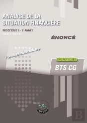 Analyse De La Situation Financiere - Enonce - Processus 6 Du Bts Cg