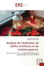 Analyse De L'Evolution Du Chiffre D'Affaires Et Du Sinistre Paye En - Assurance Non Vie : Cas De Bic