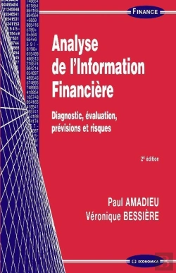 Bertrand.pt - Analyse De L'Information Financière ; Diagnostic, Évaluation, Prévisions Et Risques (2e Édition)