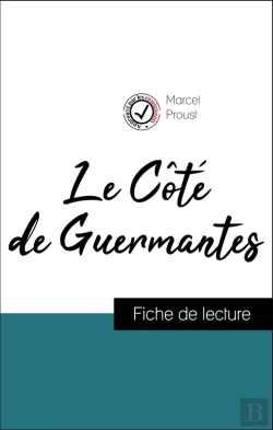 Bertrand.pt - Analyse De L'Œuvre : Le Côté De Guermantes (Résumé Et Fiche De Lecture Plébiscités Par Les Enseignants Sur Fichedelecture.Fr)