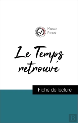 Bertrand.pt - Analyse De L'Œuvre : Le Temps Retrouvé (Résumé Et Fiche De Lecture Plébiscités Par Les Enseignants Sur Fichedelecture.Fr)