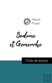 Analyse De L'Œuvre : Sodome Et Gomorrhe (Résumé Et Fiche De Lecture Plébiscités Par Les Enseignants Sur Fichedelecture.Fr)