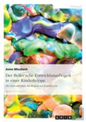 Analyse Der Anwendung Des Beller`Schen Entwicklungsbogens In Einer Kinderkrippe