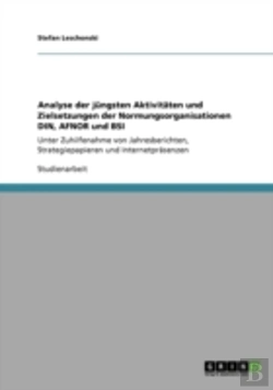 Bertrand.pt - Analyse Der Jangsten Aktivitaã‚Â¤Ten Und Zielsetzungen Der Normungsorganisationen Din, Afnor Und Bsi