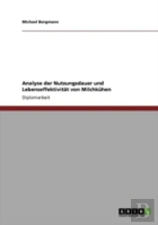 Analyse Der Nutzungsdauer Und Lebenseffektivitaã‚Â¤T Von Milchkahen