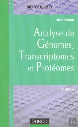 Bertrand.pt - Analyse Des Genomes Transcriptomes Et Proteomes ; 3e Edition ; Edition 2001
