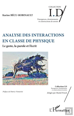 Bertrand.pt - Analyse Des Interactions En Classe De Physique ; Le Geste, La Parole Et L'Écrit