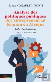 Analyse Des Politiques Publiques De L'Entrepreneuriat Féminin En Afrique : Défis Et Opportunités