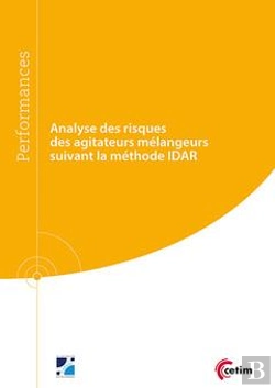 Bertrand.pt - Analyse Des Risques Des Agitateurs Mélangeurs Suivant La Méthode Idar