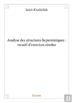 Bertrand.pt - Analyse Des Structures Hyperstatiques : Recueil D'Exercices Resolus