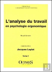 Analyse Du Travail En Psycho Ergonomique T.2