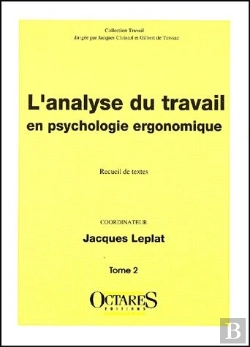 Bertrand.pt - Analyse Du Travail En Psycho Ergonomique T.2