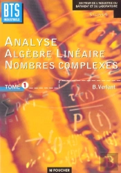 Analyse Et Algebre Bts Industriel T.1
