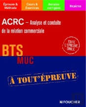 Analyse Et Conduite De La Relation Commerciale ; Bts Muc