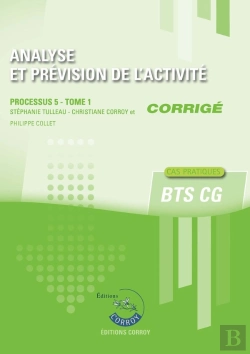 Bertrand.pt - Analyse Et Prevision De L'Activite T1 - Corrige - Processus 5 Du Bts Cg