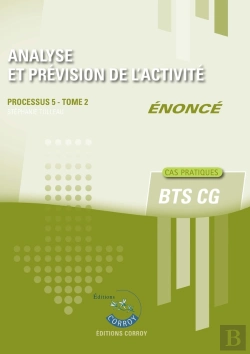 Bertrand.pt - Analyse Et Prévision De L'Activité T2 - Enoncé : Processus 5 Du Bts Cg
