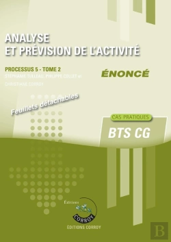 Bertrand.pt - Analyse Et Prévision De L'Activité Tome 2 ; Énoncé ; Bts Cg ; Processus 5