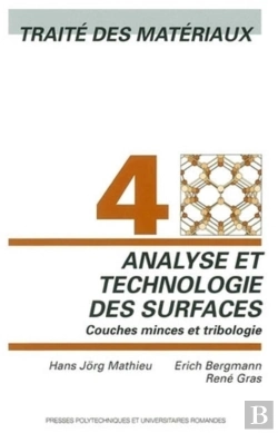Bertrand.pt - Analyse Et Technologie Des Surfaces ; Traité Des Matériaux Tome 4