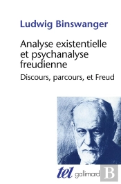 Analyse Existentielle Et Psychanalyse Freudienne ; Discours, Parcours, Et Freud