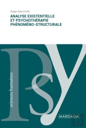 Analyse Existentielle Et Psychothérapie Phénoméno-Structurale