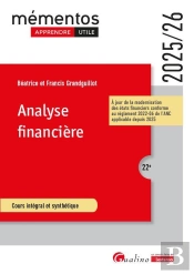 Analyse Financière : À Jour De La Modernisation Des États Financiers Conforme Au Règlement 2022-06 De L'Anc Applicable Depuis 2025 (Édition 2025/2026)