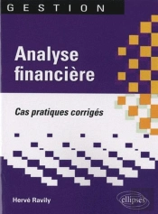 Analyse Financière. Cas Pratiques Corrigés