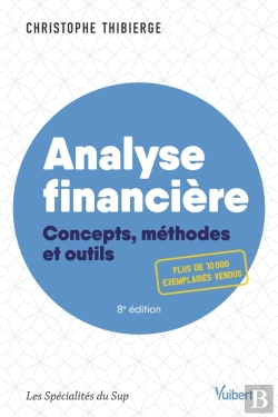 Bertrand.pt - Analyse Financière : Concepts, Méthodes Et Outils
